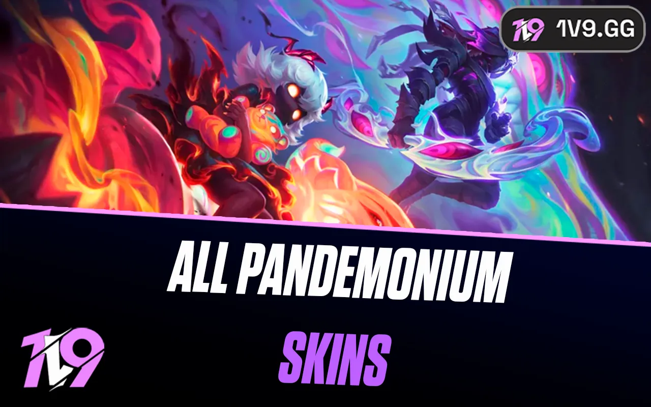 All Pandemonium Skins in League of Legends